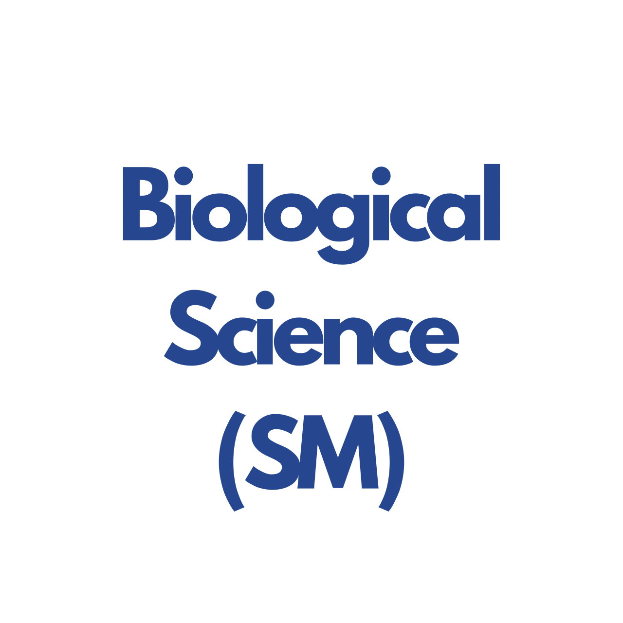 Advanced Level - Biological Sciences(SM)