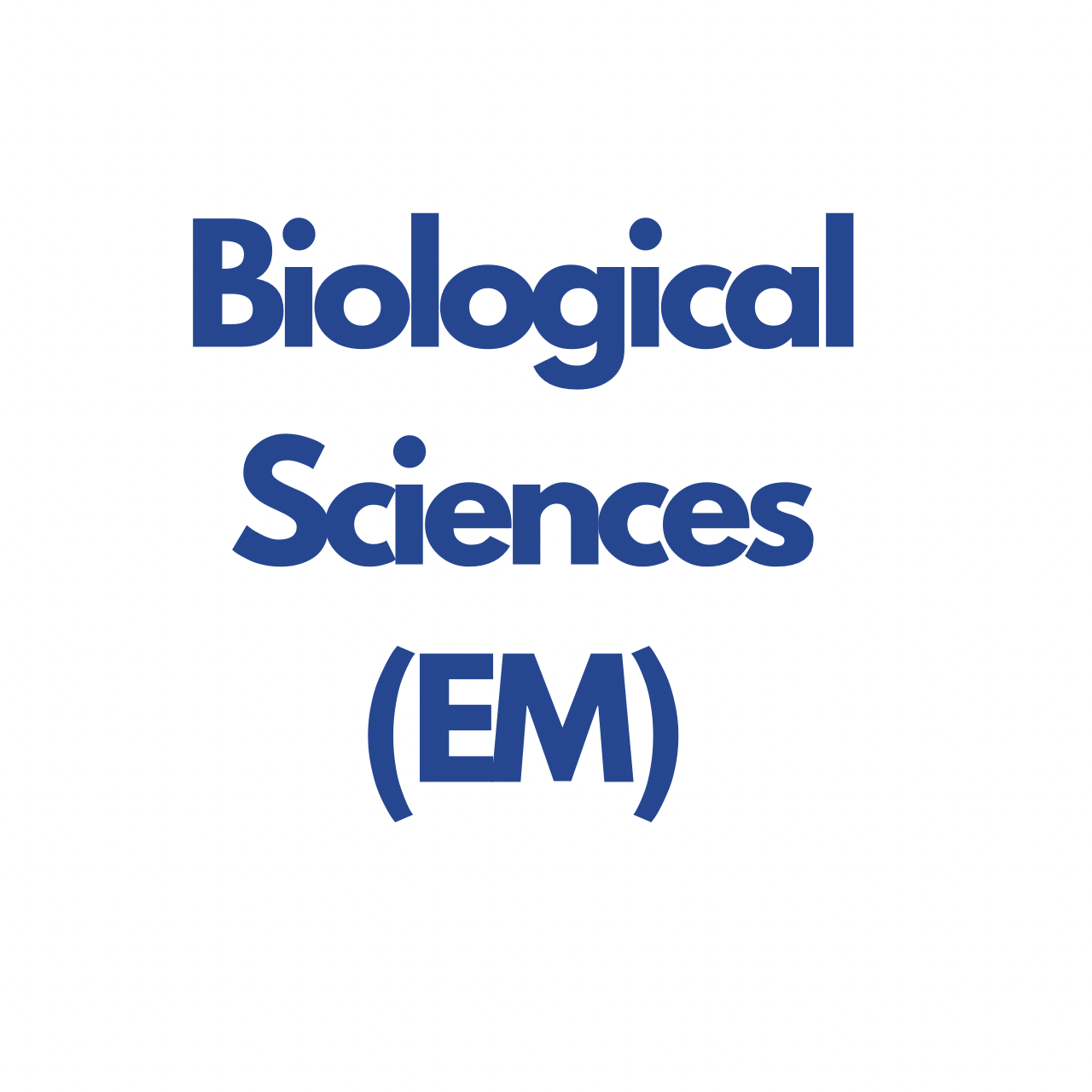 Advanced Level - Biological Science(EM)